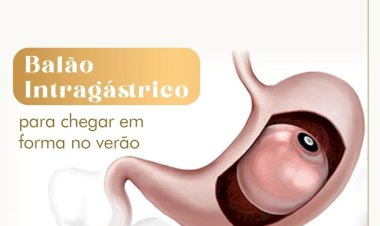 Balão Intragástrico  para chegar em forma no verão